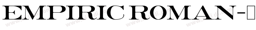 Empiric Roman字体转换
